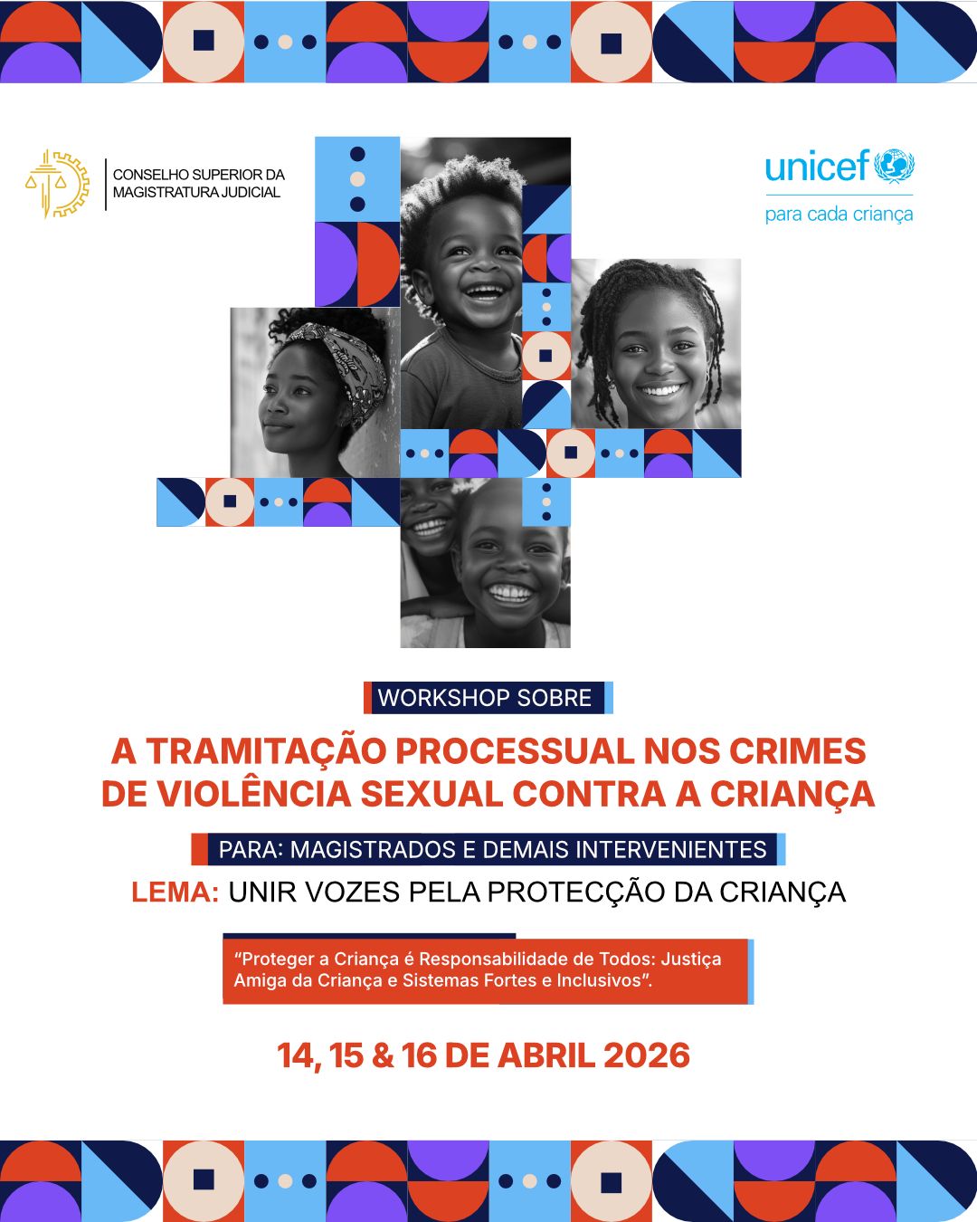 CSMJ E UNICEF PROMOVEM WORKSHOP SOBRE TRAMITAÇÃO PROCESSUAL NOS CRIMES DE VIOLÊNCIA SEXUAL CONTRA CRIANÇAS